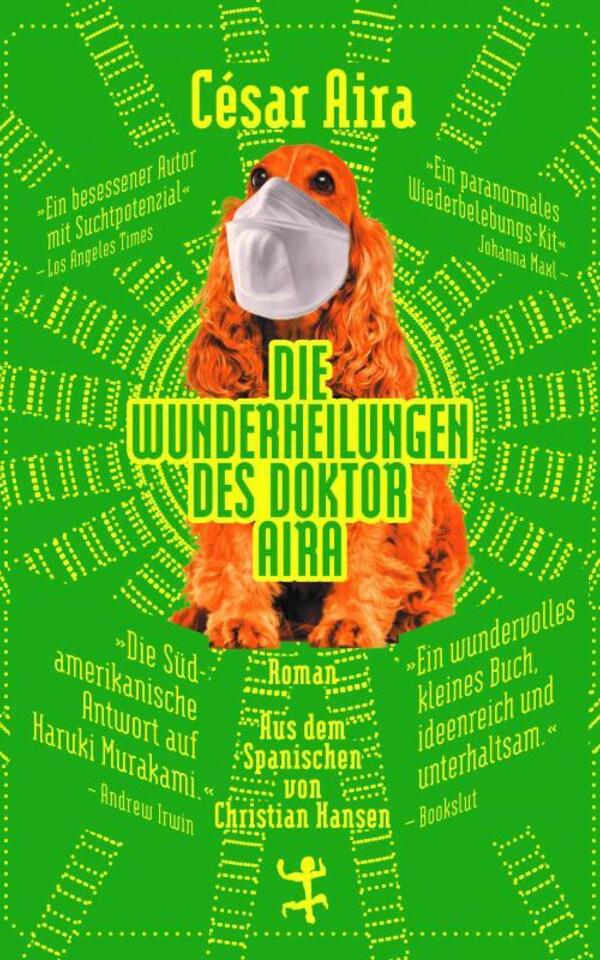 Book: »Las curas milagrosas del Doctor Aira« by César Aira