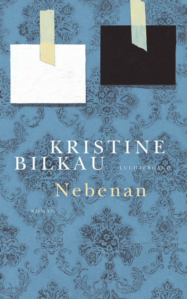 Book: »Nebenan« by Kristine Bilkau