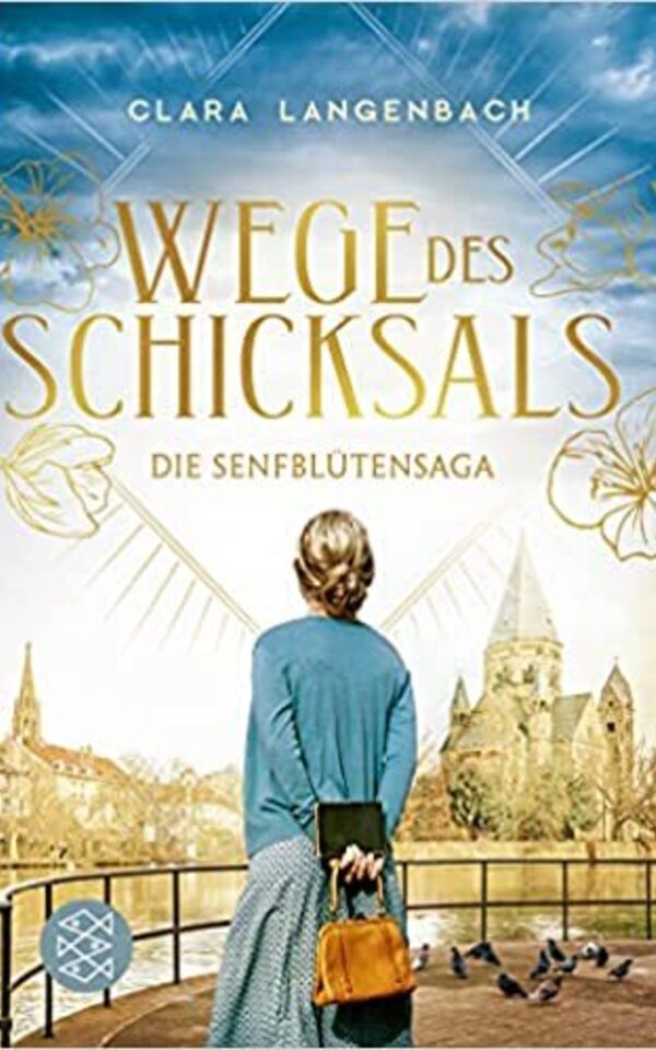 Book: Die Senfblütensaga (Teil 2: Wege des Schicksals / Hoffnung im Herzen) by Clara Langenbach