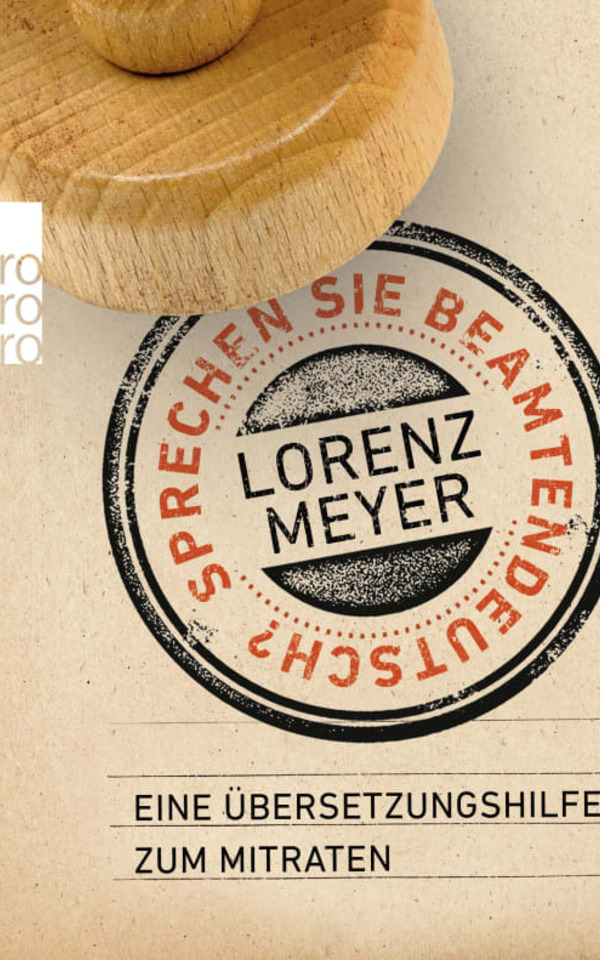Book: »Sprechen Sie Beamtendeutsch?« by Lorenz Meyer