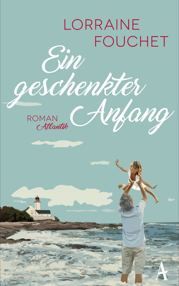 Book: »Ein geschenkter Anfang« by Lorraine Fouchet