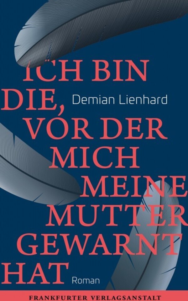 Book: Ich bin die, vor der mich meine Mutter warnte by Demian Lienhard
