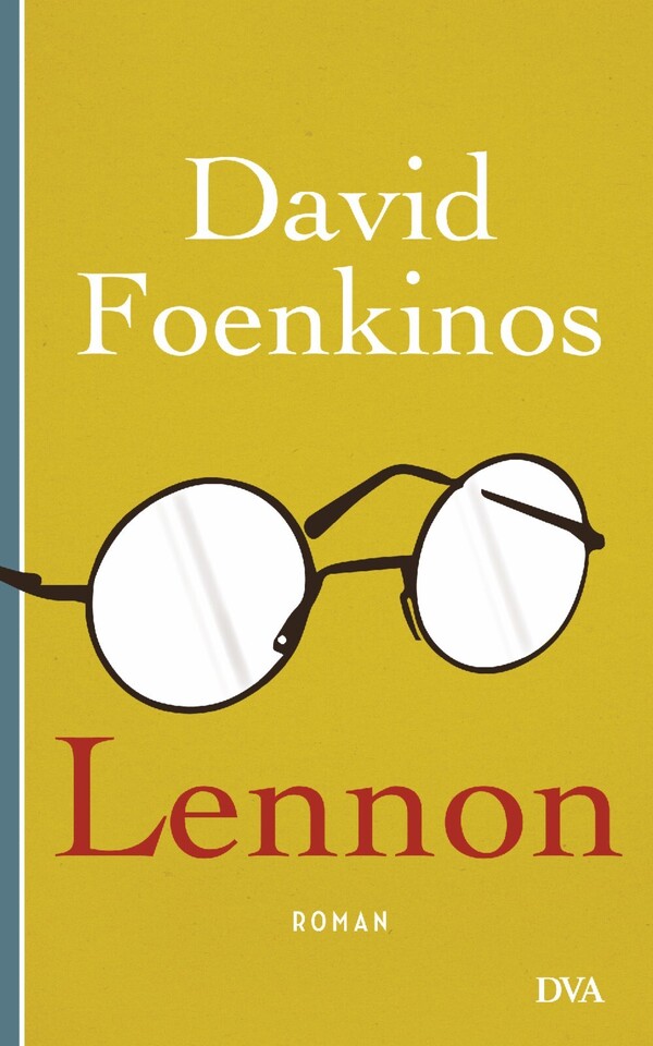 Book: »Lennon« by David Foenkinos