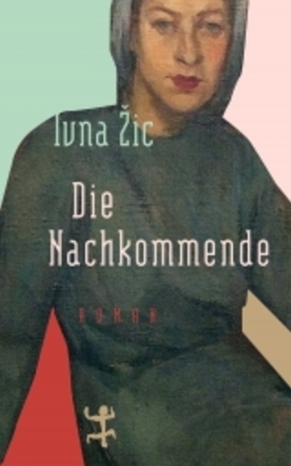 Book: Die Nachkommende by Ivna Žic