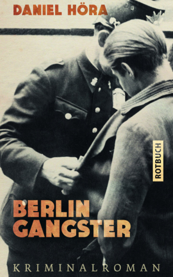 Buch Berlin Gangster von Daniel Höra