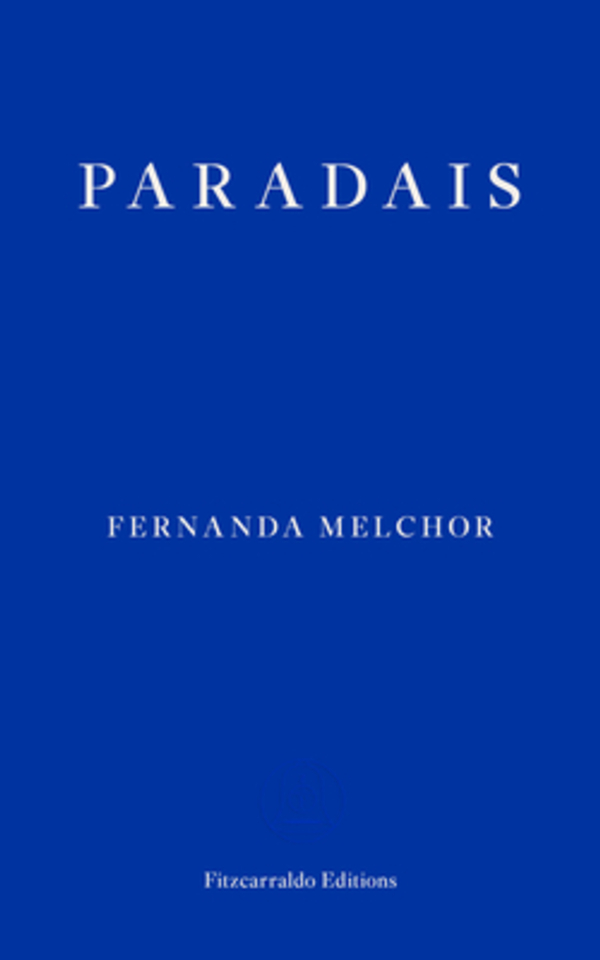 Book: »Paradais« by Fernanda Melchor